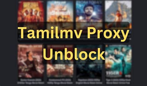 https //www.1tamilmv.com unblock|TamilMV Proxy Sites List (Dec 2024) to Unblock。